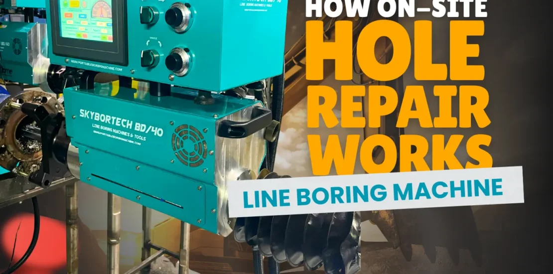 line boring machine how on site hole repair works